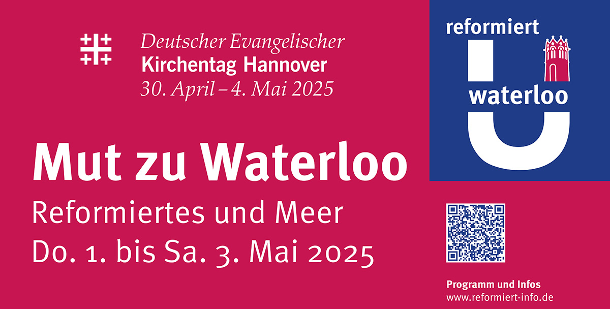 Plakat zum Kirchentagsprogramm in der Reformierten Kirche in Hannover; Motto: Mut zu Waterloo